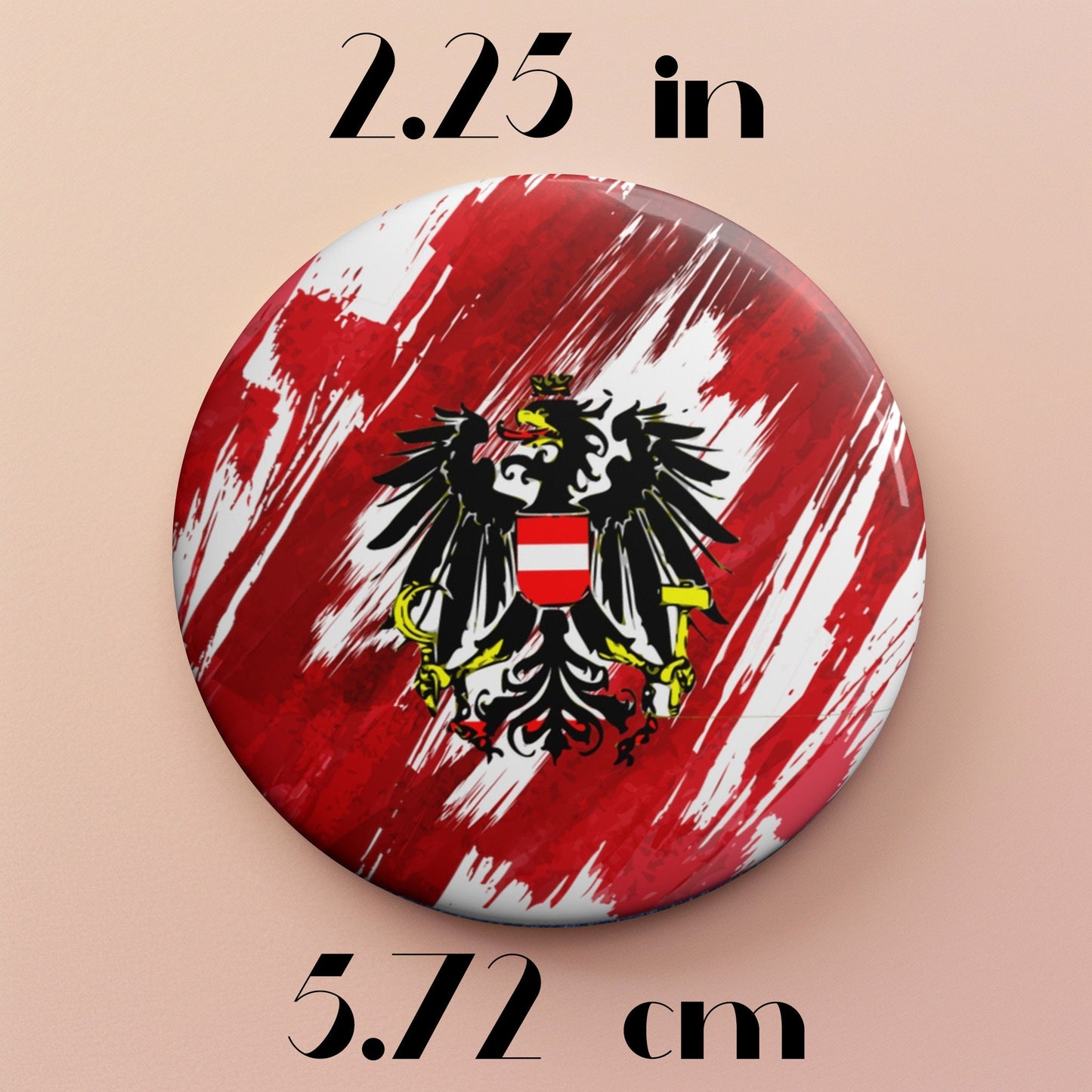 Austria Flag Pin Button - Custom Pinback, Patriotic Campaign Buttons, Personalized Birthday Pins, Collectible Badge, Metal Pin